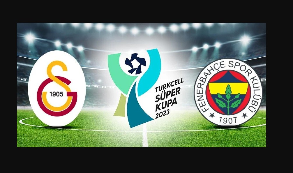 Galatasaray-Fenerbahçe Süper Kupa final